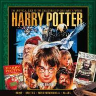 Harry Potter - The Unofficial Guide to the Collectibles of Our Favorite Wizard di Eric Bradley edito da F&W Publications Inc
