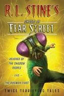 Revenge of the Shadow People and the Bugman Lives!: Twice Terrifying Tales di R. L. Stine edito da ALADDIN