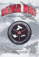 Radar Man di Edward Lovick Jr edito da iUniverse