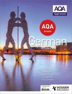 AQA A-Level German (includes AS) di Amy Bates, Helen Kent, Paul Stocker, Louise Fenner edito da Hodder Education Group