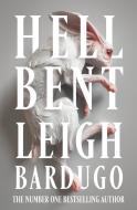 Hell Bent di Leigh Bardugo edito da Orion Publishing Co