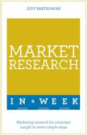 Market Research In A Week di Judy Bartkowiak edito da John Murray Press