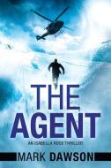 The Agent di Mark Dawson edito da THOMAS & MERCER