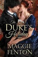 The Duke's Holiday di Maggie Fenton edito da Amazon Publishing