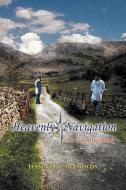 Heavenly Navigation di Jesse D W Reynolds edito da Xlibris Corporation