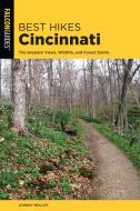 Best Hikes Cincinnati di Johnny Molloy edito da Rowman & Littlefield