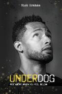Underdog di Nick Graham edito da Lucid Books