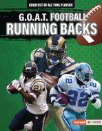 G.O.A.T. Football Running Backs di Alexander Lowe edito da LERNER PUBN