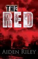 The Red di Aiden Riley edito da Author Essentials (indepenpress)