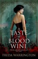 A Taste of Blood Wine di Freda Warrington edito da Titan Books (UK)