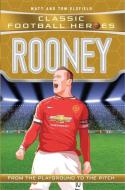 Rooney (Classic Football Heroes) - Collect Them All! di Matt Oldfield, Tom Oldfield edito da John Blake Publishing Ltd