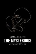 The Mysterious Affair at Styles di Agatha Christie edito da Mary Publishing Company