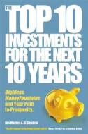 The Top 10 Investments for the Next 10 Years di Jim Mellon edito da Capstone