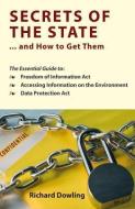 Secrets of the State... and How to Get Them di Richard Dowling edito da LIFFEY PR