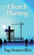 Church Planting di Dag Heward-Mills edito da SUNPENNY LTD