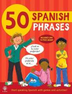 50 SPANISH PHRASES di SUSAN MARTINEAU edito da B SMALL PUBLISHING