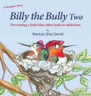 Billy the Bully Two di Patricia David edito da Prose Press