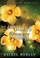 Calla's Story (Creepy Hollow Books 4, 5 & 6) di Rachel Morgan edito da Rachel Morgan