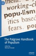 The Palgrave Handbook Of Populism edito da Springer Nature Switzerland AG