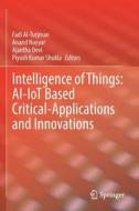 Intelligence of Things: AI-IoT Based Critical-Applications and Innovations edito da Springer International Publishing