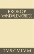 Vandalenkriege: Griechisch-Deutsch di Prokop edito da Walter de Gruyter