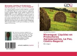 Nicaragua: Liquidez en Productores Agropecuarios, La Paz, Centro-Nagarot di Clemente Garcia Navarro edito da EAE