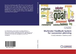 Multirater Feedback System for succession planning di S. Dhana Bagiyam, Rupa Gunaseelan edito da LAP Lambert Academic Publishing