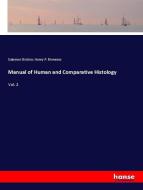 Manual of Human and Comparative Histology di Salomon Stricker, Henry P. Meneses edito da hansebooks