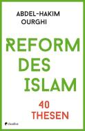 Reform des Islam di Abdel-Hakim Ourghi edito da Claudius Verlag GmbH