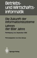 Die Zukunft der Informationssysteme. Lehren der 80er Jahre edito da Springer Berlin Heidelberg