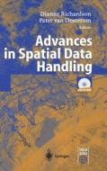 Advances in Spatial Data Handling di D. Richardson, P. Van Oosterom edito da Springer Berlin Heidelberg