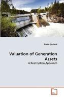 Valuation of Generation Assets di Frode Kjærland edito da VDM Verlag Dr. Müller e.K.