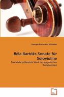 Béla Bartóks Sonate für Solovioline di Georges-Emmanuel Schneider edito da VDM Verlag