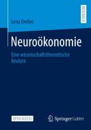 Neuroökonomie di Lena Dreher edito da Springer Fachmedien Wiesbaden