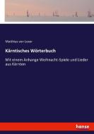 Kärntisches Wörterbuch di Matthias von Lexer edito da hansebooks