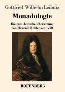 Monadologie di Gottfried Wilhelm Leibniz edito da Hofenberg