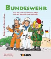 Bundeswehr di Heinz Volz edito da Tomus Verlag GmbH