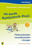 Ich werde Rechtschreib-Profi! - Klasse 3 (Neuauflage) di Claudia Haertlmayr, Sabine Schubart edito da Verlag an der Ruhr GmbH