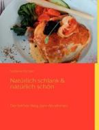 Nat Rlich Schlank & Nat Rlich Sch N di Stefanie Eichler edito da Books On Demand