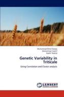 Genetic Variability in Triticale di Muhammad Omer Farooq, Muhammad Kashif, Kashif Rashid edito da LAP Lambert Academic Publishing