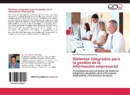 Sistemas integrados para la gestión de la información empresarial di Raúl Oriel Palmero Berberena edito da EAE