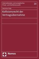 Kollisionsrecht der Vertragsübernahme di Sebastian Feiler edito da Nomos Verlagsges.MBH + Co