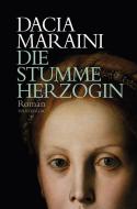 Die stumme Herzogin di Dacia Maraini edito da Folio Verlagsges. Mbh