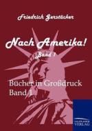 Nach Amerika! di Friedrich Gerstäcker edito da TP Verone Publishing