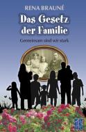 Das Gesetz der Familie di Rena Brauné edito da Kadera-Verlag
