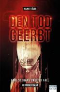 Den Tod geerbt di Helmut Jäger edito da Sparkys Edition Verlag