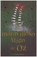 El Maravilloso Mago de Oz di L. Frank Baum edito da TOMO