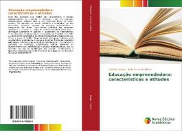 Educação empreendedora: características e atitudes di Cristiane Krüger, Ítalo Fernando Minello edito da Novas Edições Acadêmicas