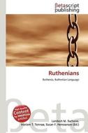 Ruthenians di Lambert M. Surhone, Miriam T. Timpledon, Susan F. Marseken edito da Betascript Publishing