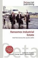 Ransomes Industrial Estate edito da Betascript Publishing